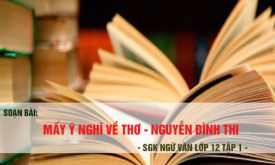 Huong Dan Soan Van May Y Nghi Ve Tho Cua Nguyen Dinh Thi